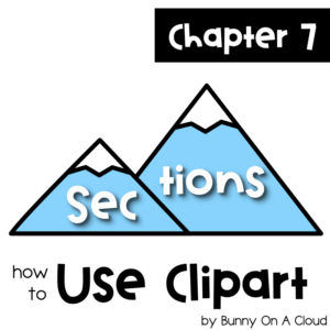 How to Use Clipart Chapter 7 - sections