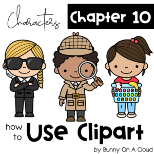 How to Use Clipart Chapter 10 - characters