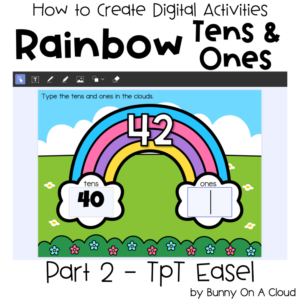 Rainbow Tens and Ones Part 2 - TpT Easel